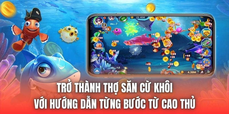 Trở thành thợ săn cừ khôi với hướng dẫn từng bước từ cao thủ